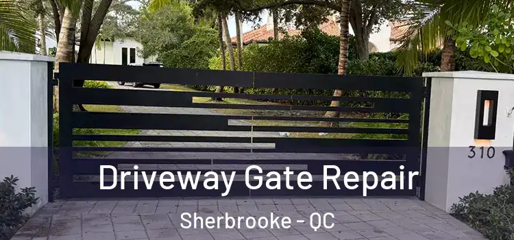  Driveway Gate Repair Sherbrooke - QC